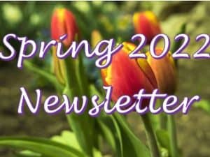 Spring 2022 Newslett